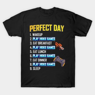 My Perfect Day Play Video Games  Funny Cool Gamer T-Shirt